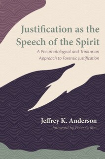 Front cover_Justification as the Speech of the Spirit