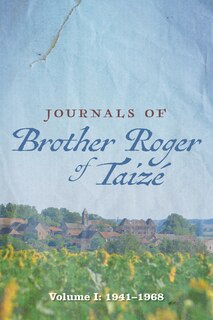 Front cover_Journals of Brother Roger of Taizé