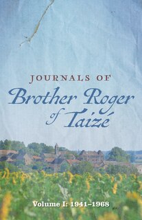 Front cover_Journals of Brother Roger of Taizé