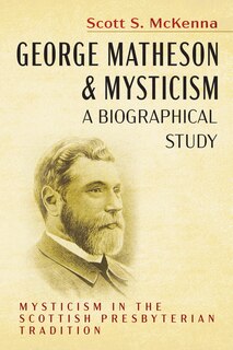 Couverture_George Matheson and Mysticism--A Biographical Study
