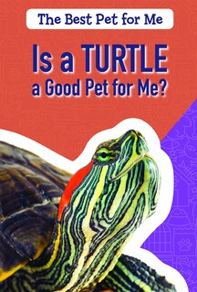 Couverture_Is a Turtle a Good Pet for Me?