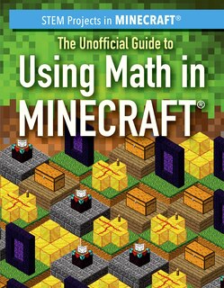 Front cover_The Unofficial Guide to Using Math in Minecraft(r)