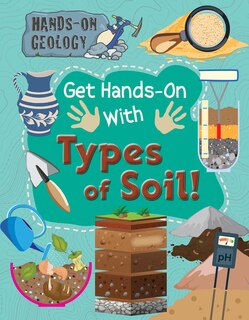 Couverture_Get Hands-On with Types of Soil!