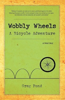 Wobbly Wheels: A Bicycle Adventure