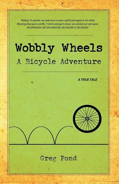 Wobbly Wheels: A Bicycle Adventure