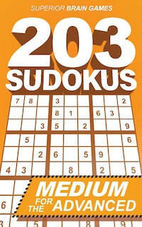 203 Sudokus: An INTERMEDIATE SUDOKU book with solutions