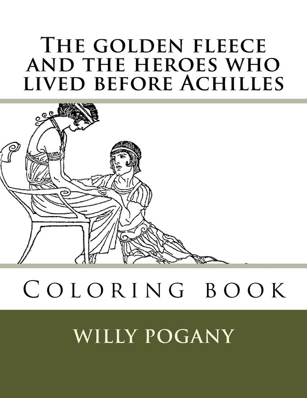 Front cover_The golden fleece and the heroes who lived before Achilles