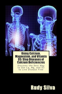 Couverture_Using Calcium, Magnesium, and Vitamin D3