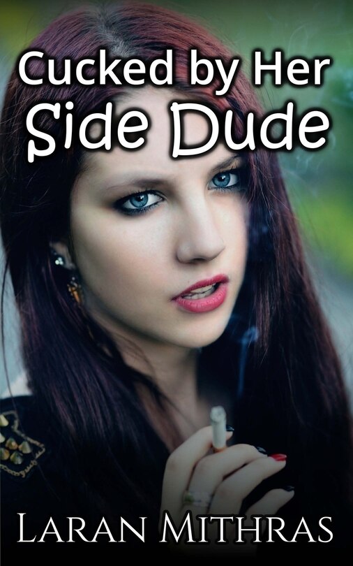 Cucked by Her Side Dude