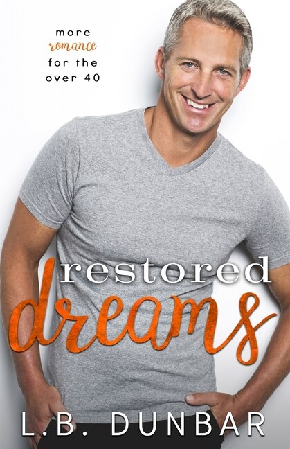 Restored Dreams: more romance for the over 40