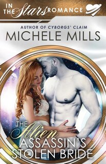 Front cover_The Alien Assassin's Stolen Bride