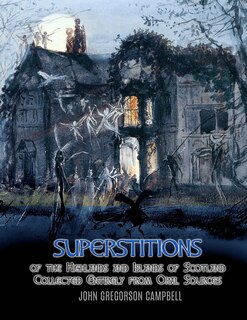 Couverture_Superstitions of the Highlands and Islands of Scotland