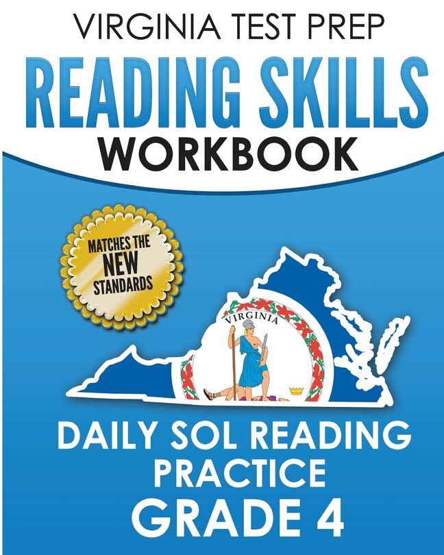 VIRGINIA TEST PREP Reading Skills Workbook Daily SOL Reading Practice Grade 4: Preparation for the SOL Reading Tests