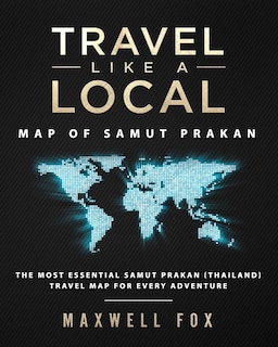 Front cover_Travel Like a Local - Map of Samut Prakan