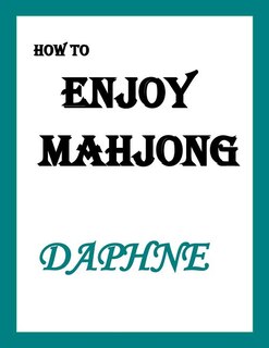 How to ENJOY MAHJONG