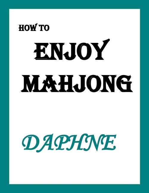 How to ENJOY MAHJONG