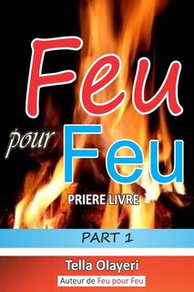 Feu Pour Feu Partie Un