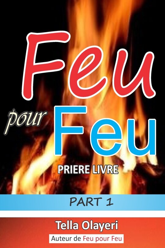 Feu Pour Feu Partie Un