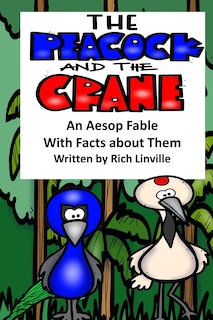 Couverture_The Peacock and the Crane An Aesop Fable With Facts about Them