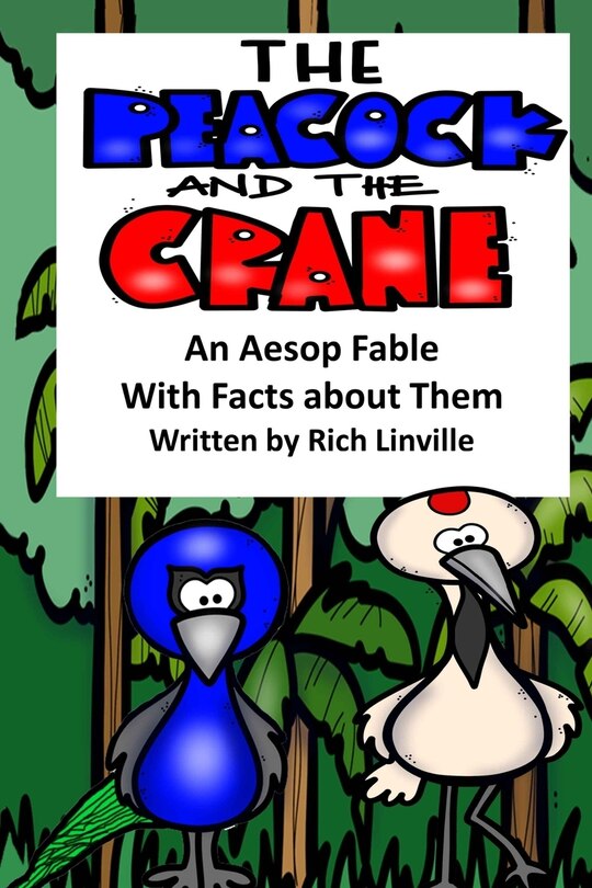 Couverture_The Peacock and the Crane An Aesop Fable With Facts about Them