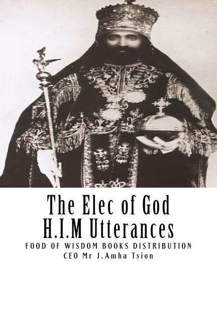 The Elec of God H.I.M Utterances