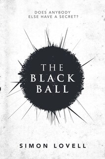 The Black Ball: Does Anybody Else Have a Secret?
