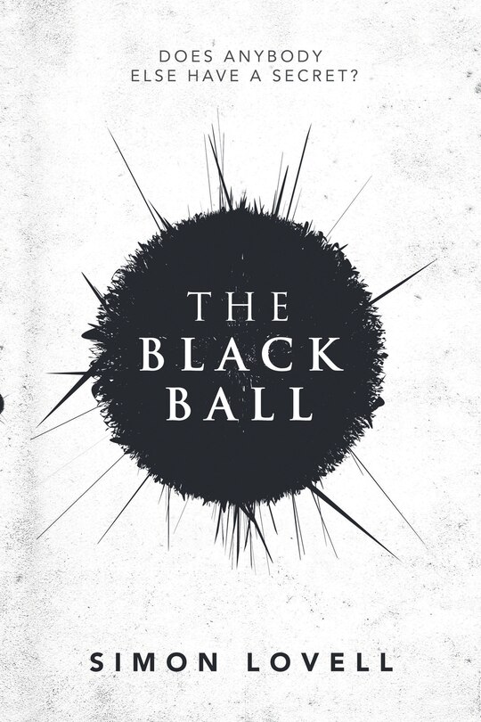The Black Ball: Does Anybody Else Have a Secret?