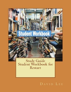 Study Guide Student Workbook for Restart