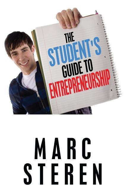 The Student's Guide To Entrepreneurship