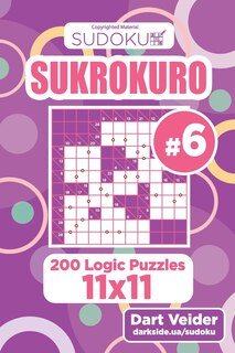 Couverture_Sudoku Sukrokuro - 200 Logic Puzzles 11x11 (Volume 6)