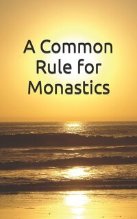 Couverture_A Common Rule for Monastics