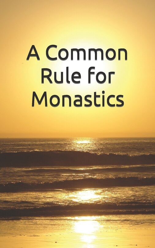 Couverture_A Common Rule for Monastics