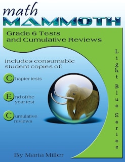 Couverture_Math Mammoth Grade 6 Tests and Cumulative Reviews