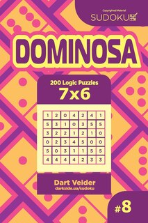 Couverture_Sudoku Dominosa - 200 Logic Puzzles 7x6 (Volume 8)