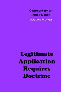 Legitimate Application Requires Doctrine: Commentary on James & Jude