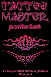 Couverture_Tattoo Master Practice Book - 50 Unique Tribal Tattoos to Practice