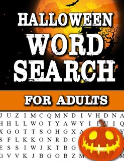 Halloween Word Search For Adults: Large Print Word Search Book For Adults Find Puzzles with Pictures And Answer Keys Spooky Halloween Activity Book