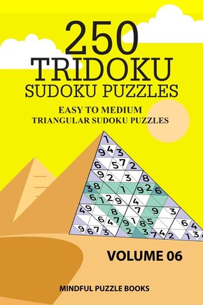 250 Tridoku Sudoku Puzzles: Easy to Medium Triangular Sudoku Puzzles