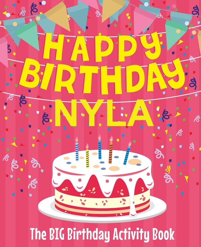 Front cover_Happy Birthday Nyla - The Big Birthday Activity Book