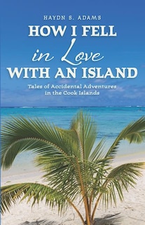 Couverture_How I Fell in Love with an Island