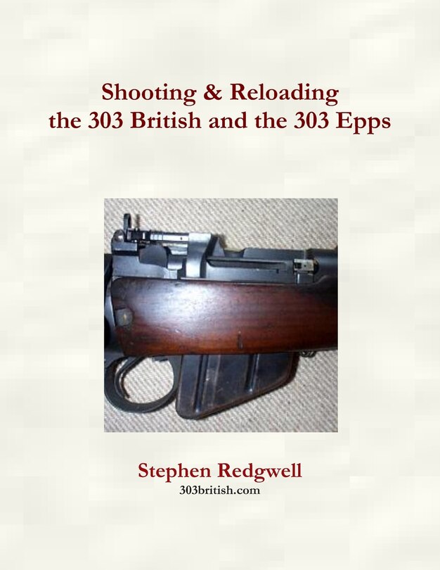 Couverture_Shooting & Reloading the 303 British and the 303 Epps