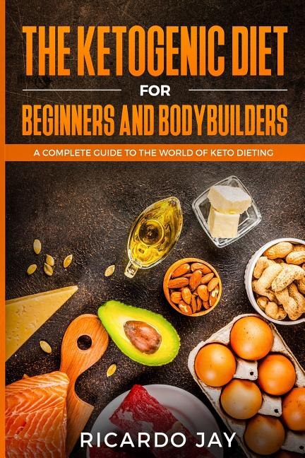 Couverture_The Ketogenic Diet for Beginners and Bodybuilders