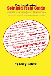 Front cover_The Unauthorized Seinfeld Field Guide