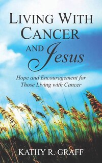 Front cover_Living with Cancer and Jesus