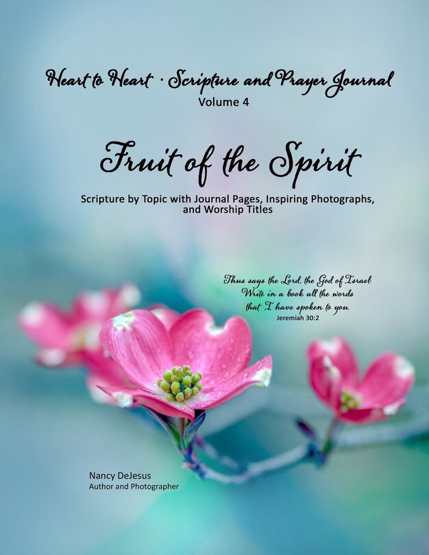 Couverture_Heart to Heart - Scripture and Prayer Journal / Volume 4 Fruit of the Spirit
