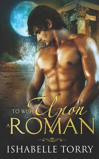 Front cover_To Wish Upon a Roman