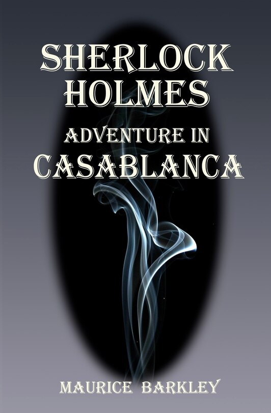 Sherlock Holmes: Adventure in Casablanca