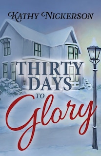 Thirty Days to Glory