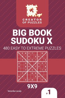 Front cover_Creator of puzzles - Big Book Sudoku X 480 Easy to Extreme (Volume 1)