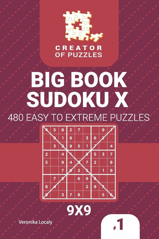 Front cover_Creator of puzzles - Big Book Sudoku X 480 Easy to Extreme (Volume 1)